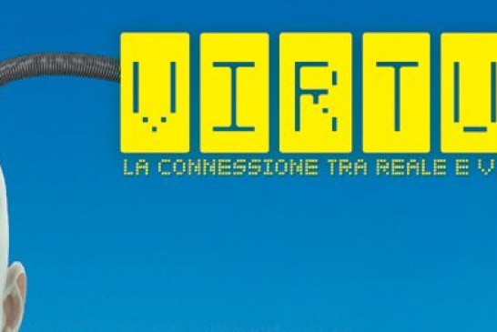 Virtus. La connessione fra reale e virtuale al MATTATOIO