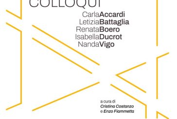 COLLOQUI. Carla Accardi, Letizia Battaglia, Renata Boero, Isabella Ducrot, Nanda Vigo